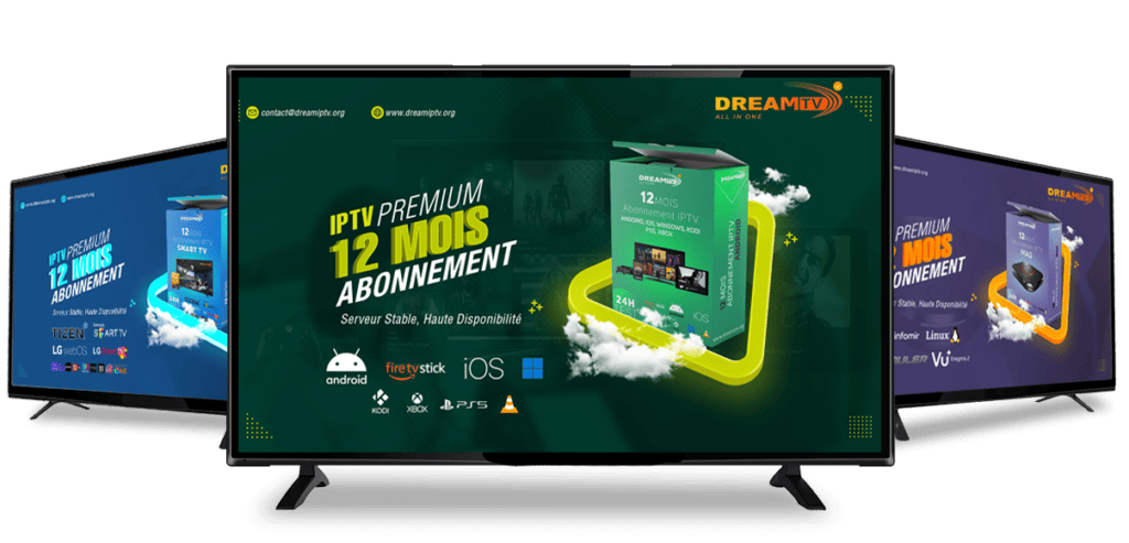 Quel est le meilleur abonnement IPTV ? 10 Dream tv